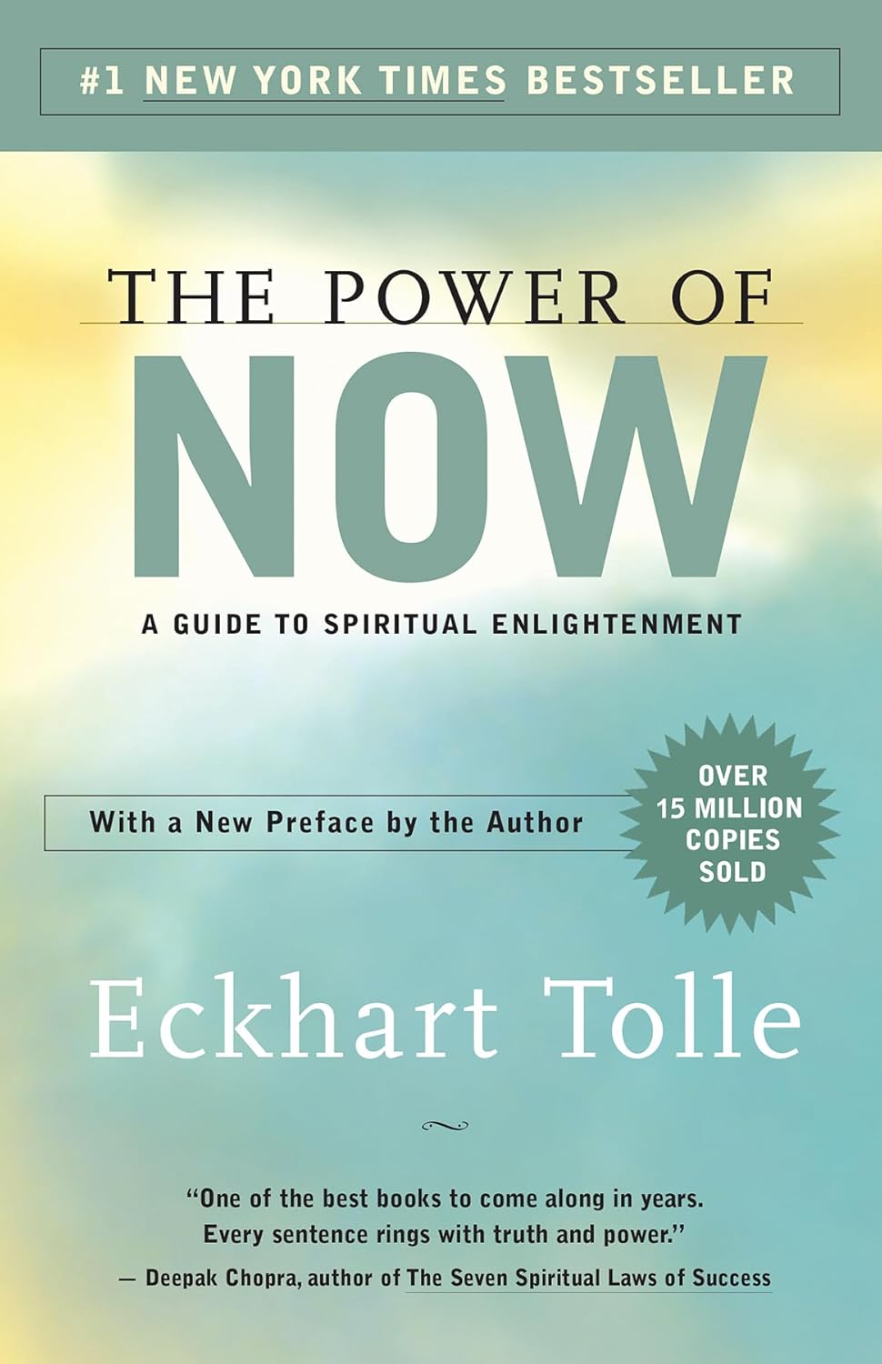 The Power of Now: A Guide to Spiritual Enlightenment – Ekhart Tolle