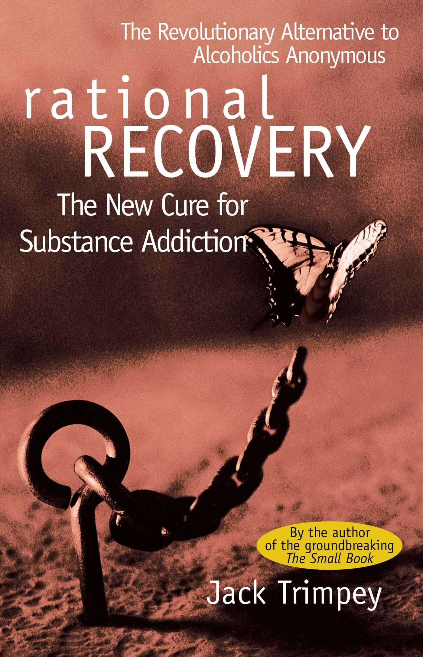Rational Recovery—the New Cure for Substance Addiction
