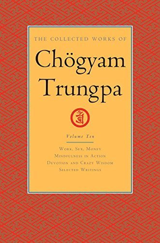 The Collected Works of Chögyam Trungpa, Volume Ten