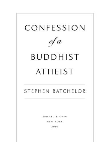 Confession of a Buddhist Atheist